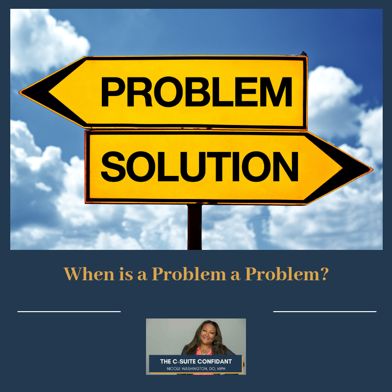 When Is A Problem A Problem?